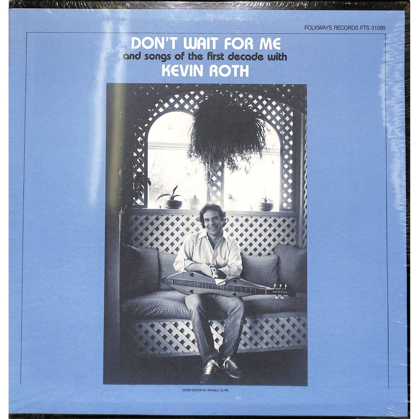 Kevin Roth - Don't Wait for Me & Songs of the First Decade Vinyl Record FTS 31099