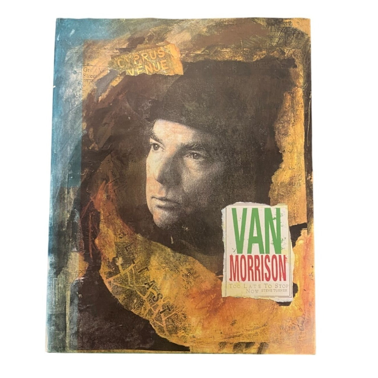 Van Morrison: Too Late to Stop Now Hardcover 1993