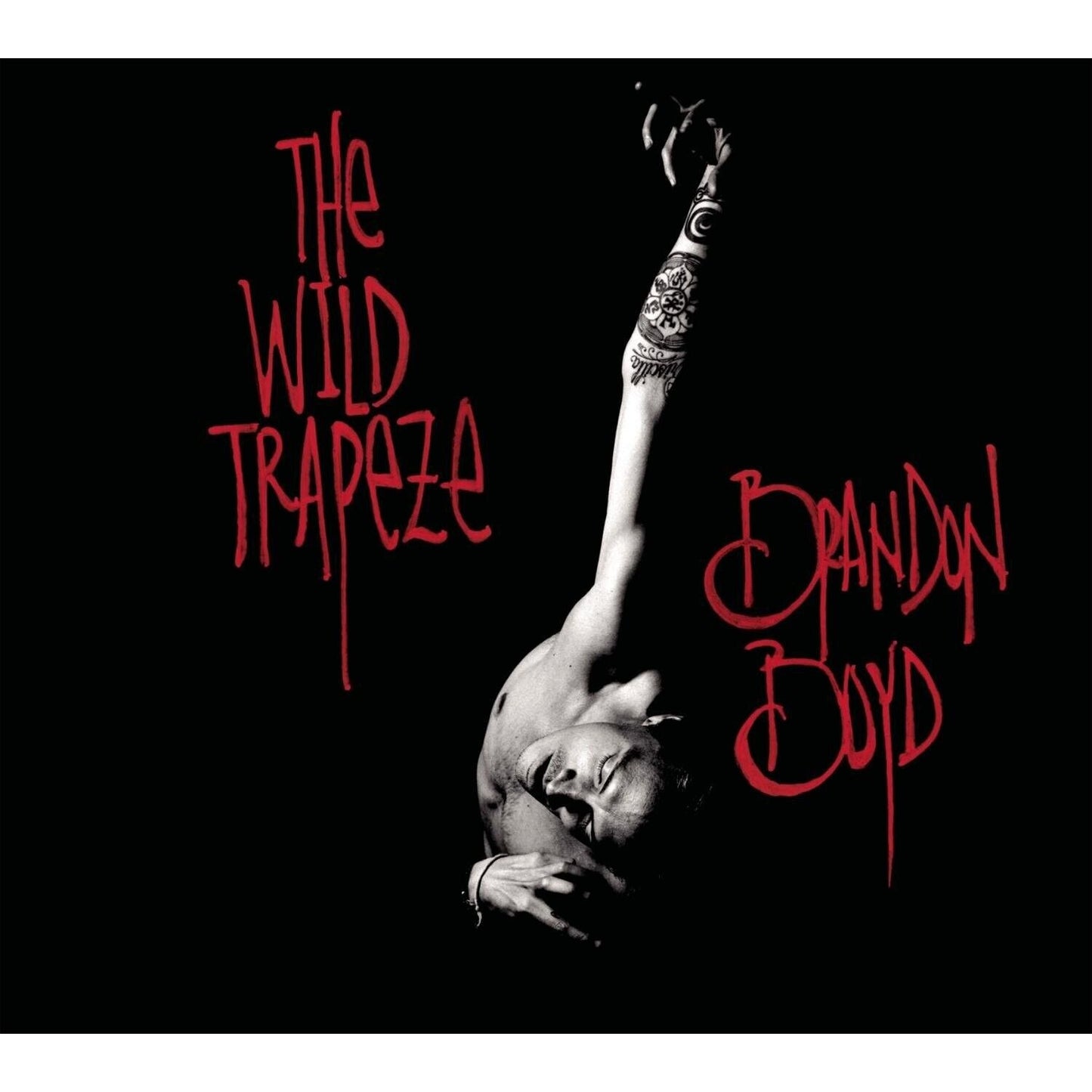 BRANDON BOYD - Wild Trapeze (CD) BRAND NEW/STILL SEALED rare