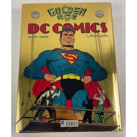 The Golden Age of DC Comics 1935-1956 Hardback by Paul Levitz