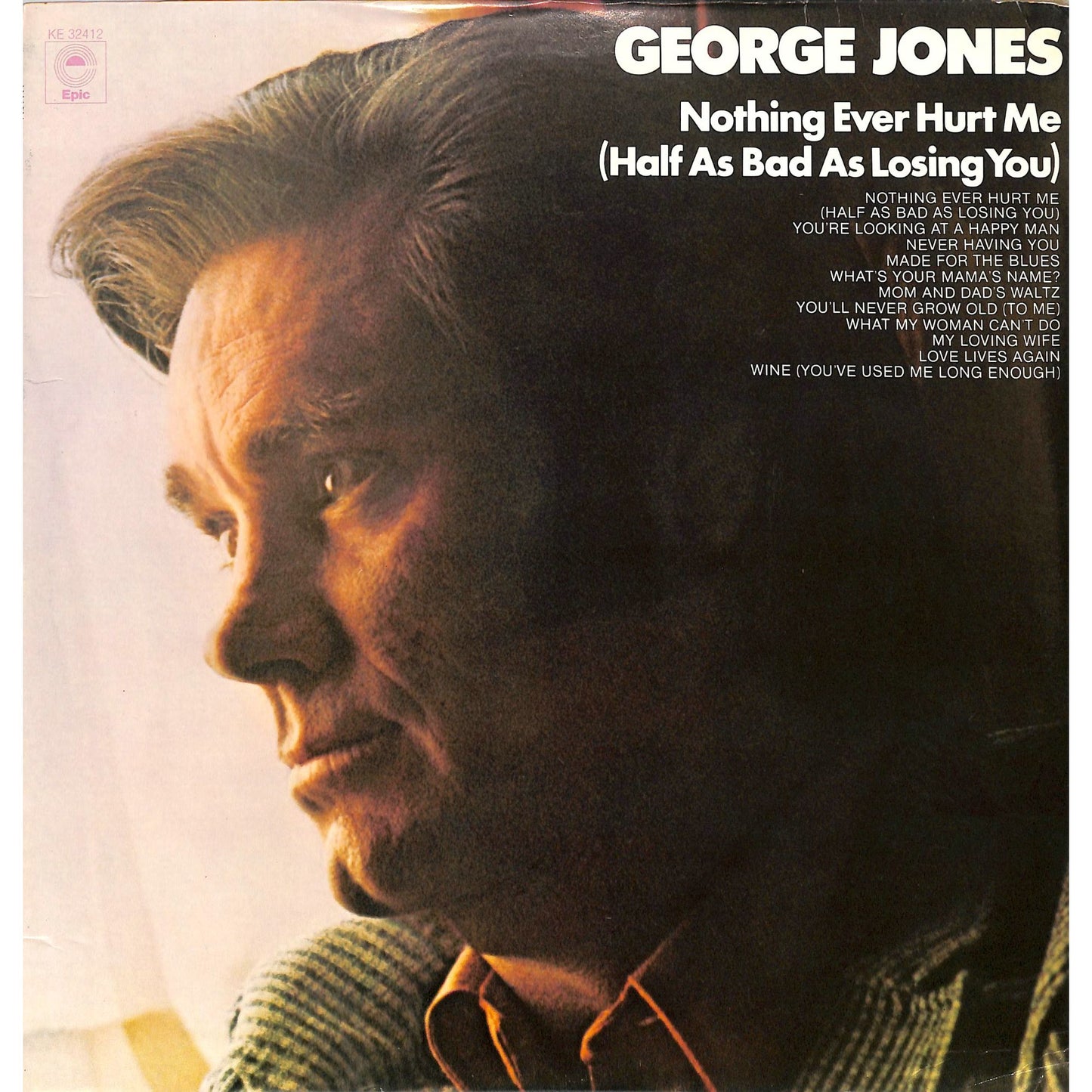 George Jones - Nothing Ever Hurt Me Vinyl Record KE 34212
