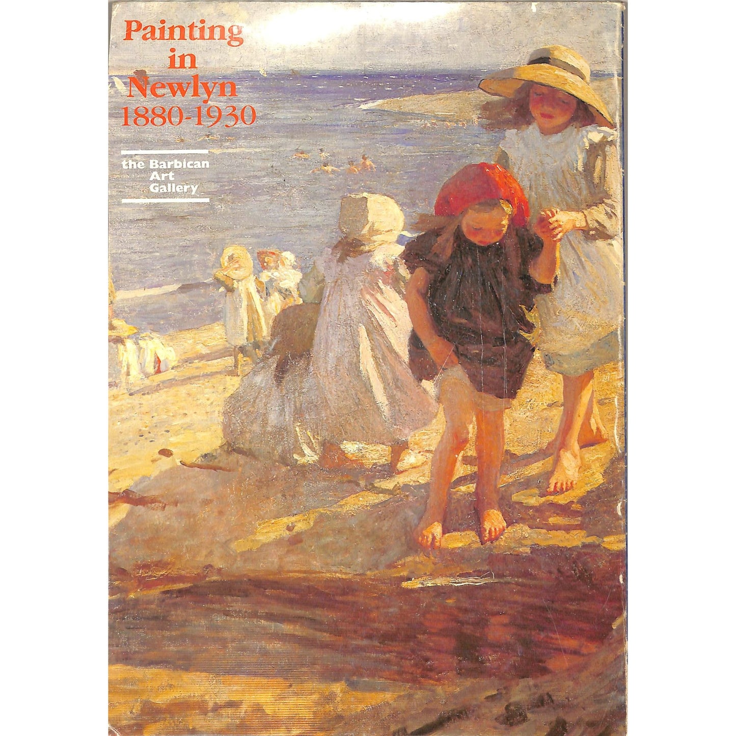 Painting in Newlyn 1880-1930 Catalog by Barbican Art Gallery