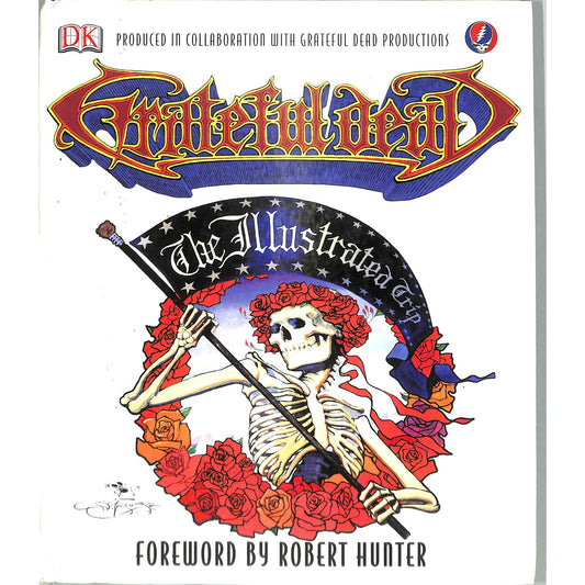 Grateful Dead Book the Illustrated Trip Hard Cover