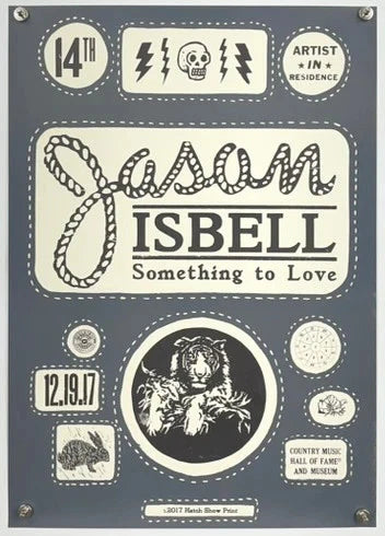 Jason Isbell Something To Love 2017 16x21.75 Hatch Show Print Poster