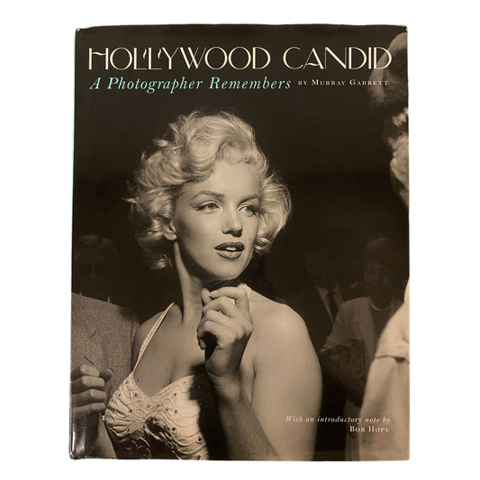Hollywood Candid: A Photographer Remembers Hardcover
