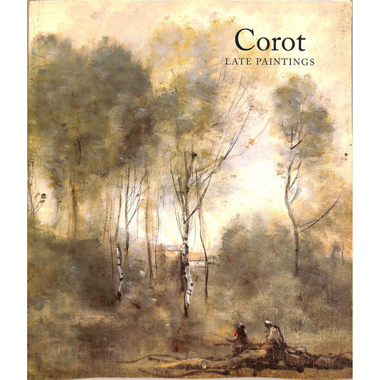 Corot Late Paintings Catalog by Salander-O'Reilly Catalog