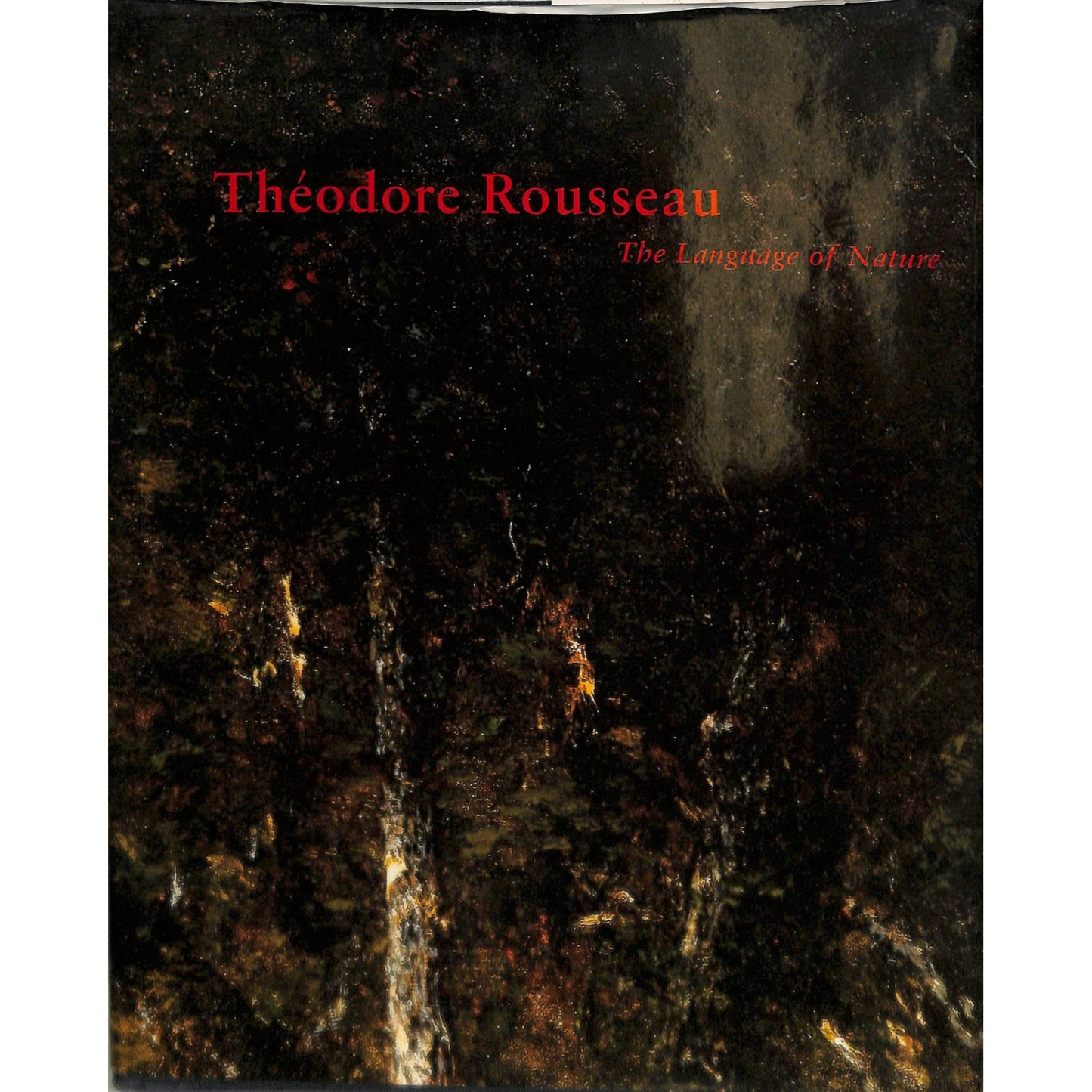 Slander O'Reilly Language of Nature Theodore Rousseau Catalog Feb 6- Mar 9, 2002