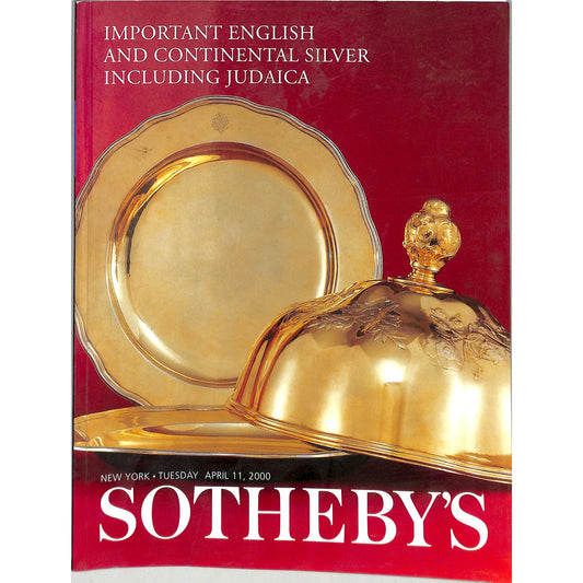 Sotheby's English and Continental Silver Art Auction Catalog April 11, 2000