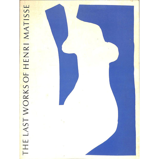 The Last works of Henri Matisse Catalog