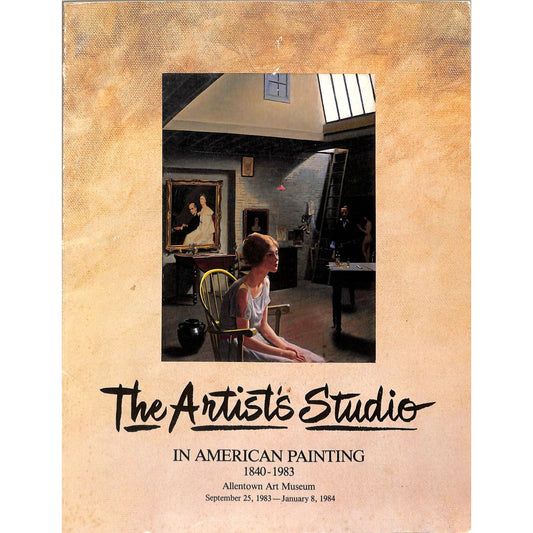 The Artists Studio In American Painting Catalog 1983–84