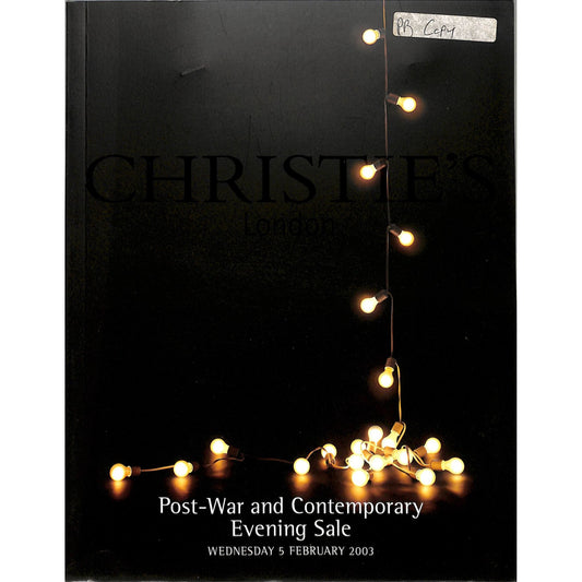 Christie's Post War and Contemporary Art Auction Catalog February 5, 2003