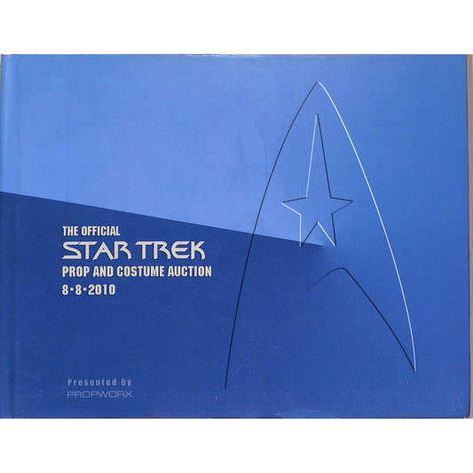 Official Star Trek Prop and Costume Auction Catalog August 8, 2010