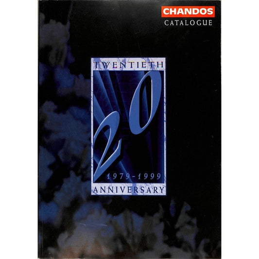 Twentieth Anniversary Chandos Catalog 1979-1999