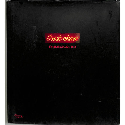 Indochine Rizzoli Stories, Shaken and Stirred Catalog