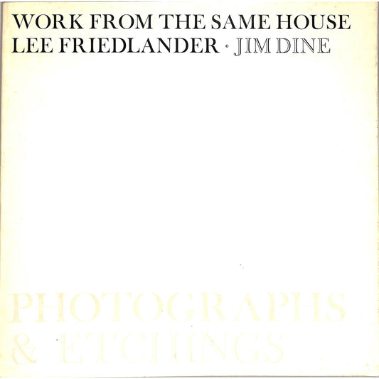 Work From The Same House Jim Dine Photography Catalog 1969