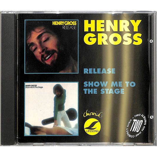 Henry Gross - Release / Show Me to the Stage (1976/1977) CD