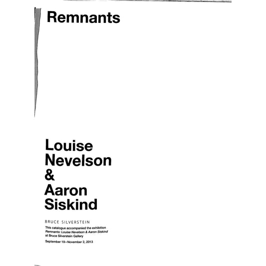 Remnants: Louise Nevelson & Aaron Siskind Catalog
