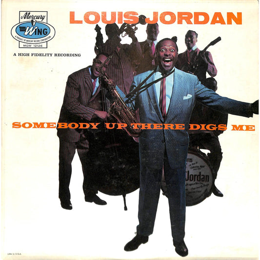 Louis Jordan - Somebody Up There Digs Me (1962) Styrene Record MGW 12126