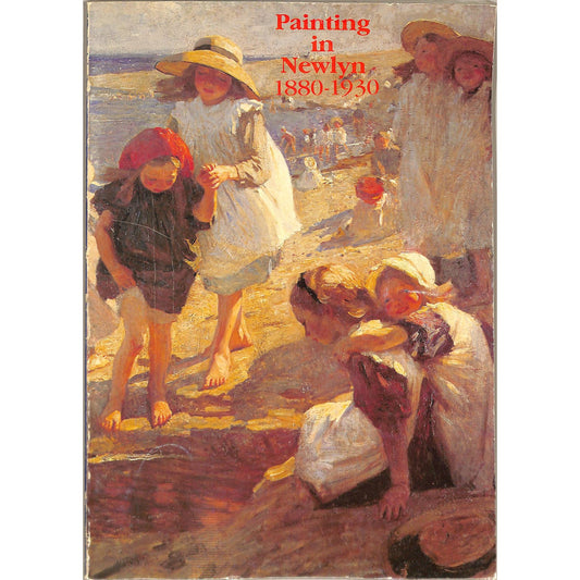 Painting in Newlyn 1880-1930 Catalog by Barbican Art Gallery