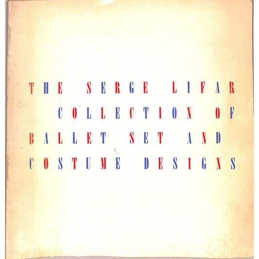 The Serge Lifar Collection of Ballet Set and Costume Designs